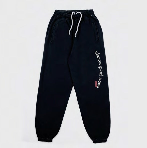 ALWAYS GOOD NEWS PANTS スウェットパンツ / BLACK ブラック